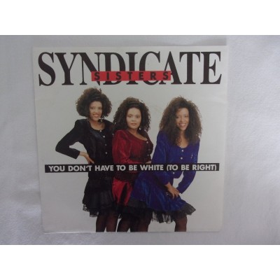 Syndicate sisters - You don't have to be whiteito be right