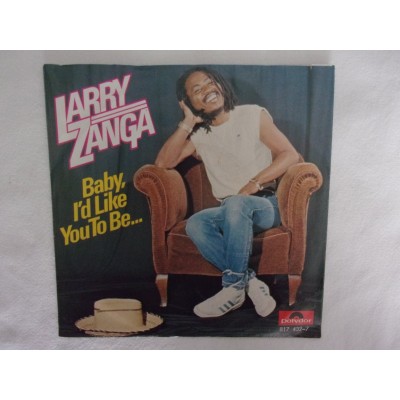 Larry Zanga - Baby l'd like you to me