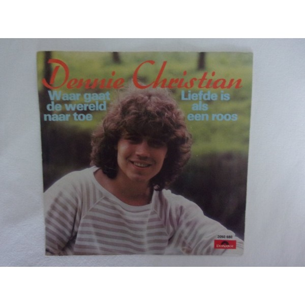 Dennie Christian - Waar gaat de wereld naar toe