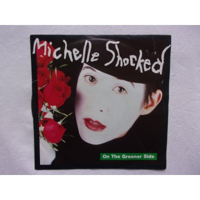 Michelle Shocked - On the greener side