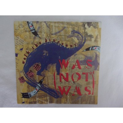 Was not was - Walk the dinosaur