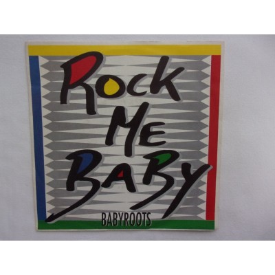 Babyroots - Rock me baby