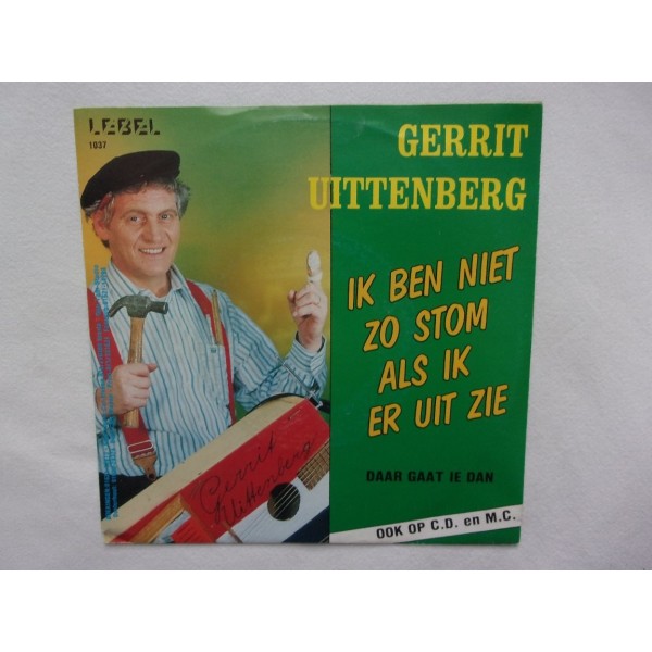 Gerrit Uittenberg - Ik ben niet zo stom als ik eruit zie