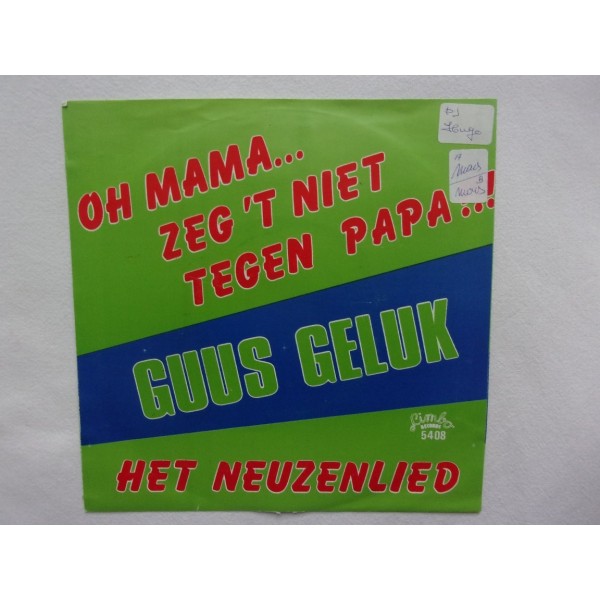 Guus Geluk - Oh mama zeg het niet tegen papa
