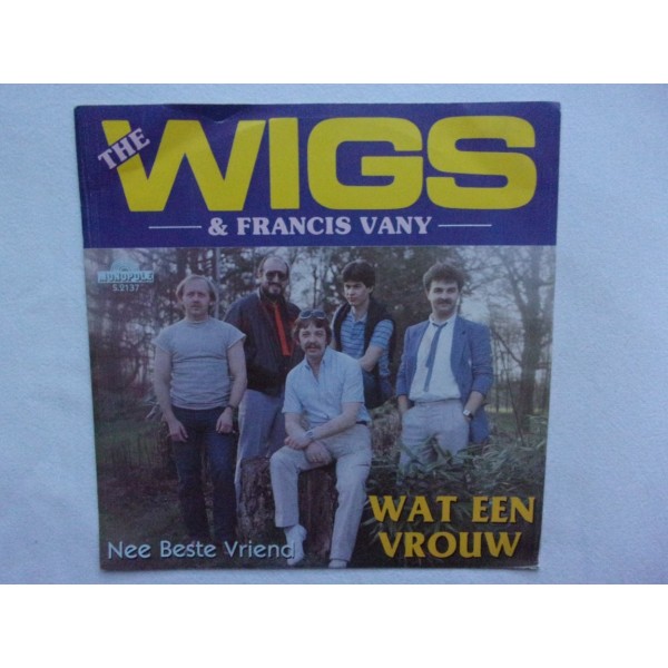 The Wigs & Francis Vany - Wat een vrouw