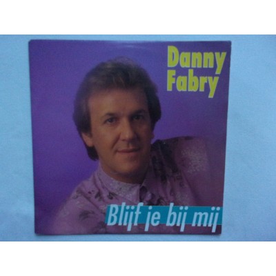 Danny Fabry - Blijf je bij mij