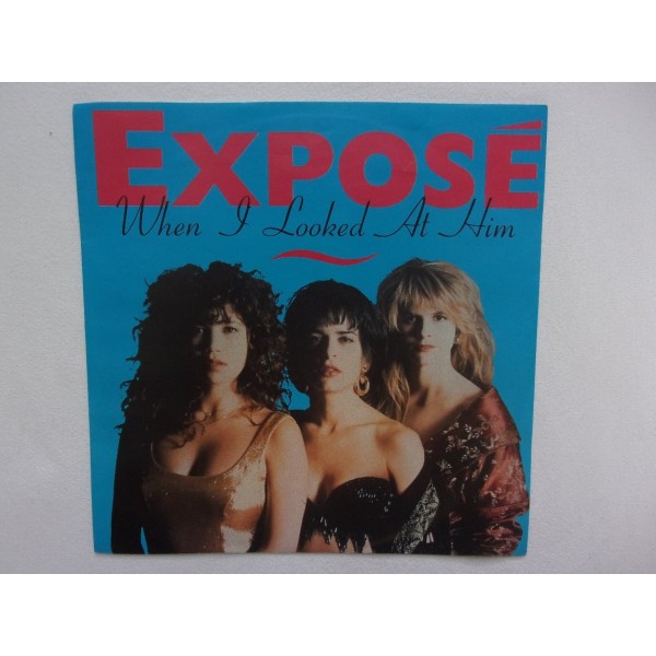 Expose - When i looked at him