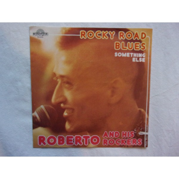 Roberto and his rockers - Rocky road blues