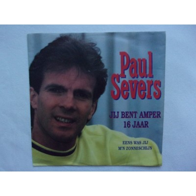 Paul Severs - Jij bent amper 16 jaar