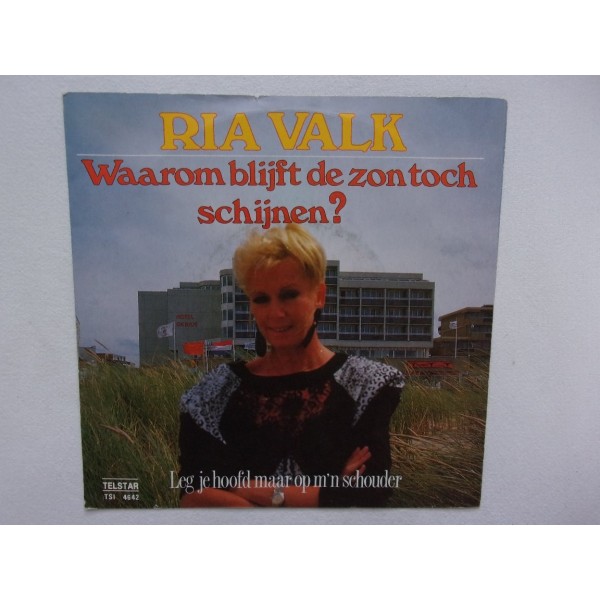 Ria Valk - Waarom blijft de zon toch schijnen