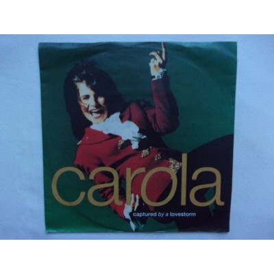 Carola - Caputed by a lovestorm