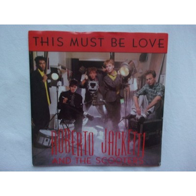 Roberto Jacketti & The Scooters - This must be love