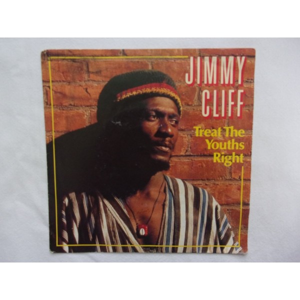 Jimmy Cliff - Treat the youths right