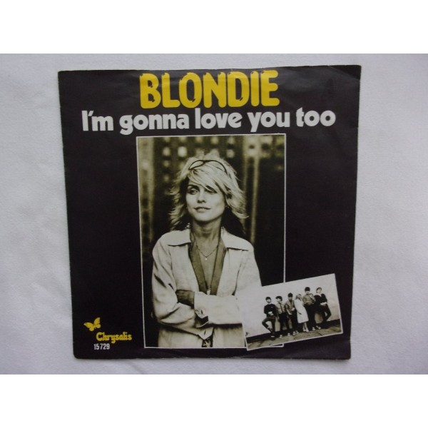 Blondie - I'm gonna love you too
