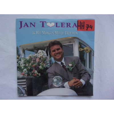Jan Tolerant - Ik wil morgen met je trouwen