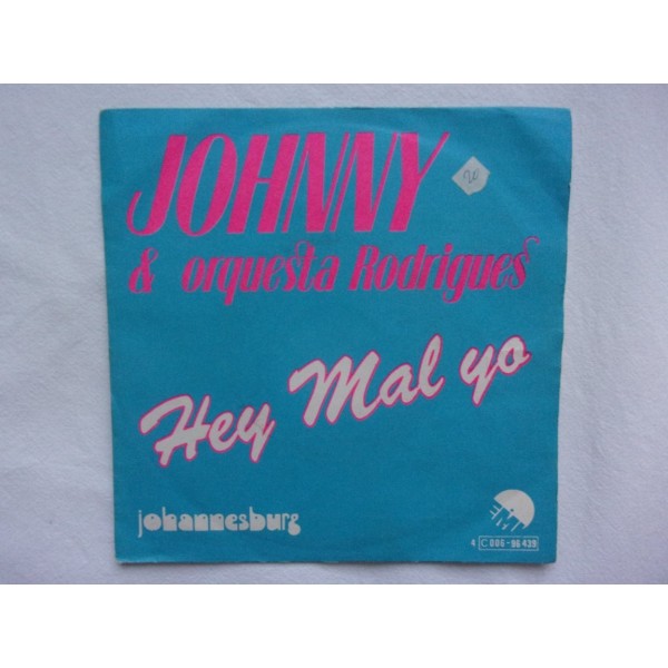 Johnny & Orquesta rodrigues - Hey mal yo