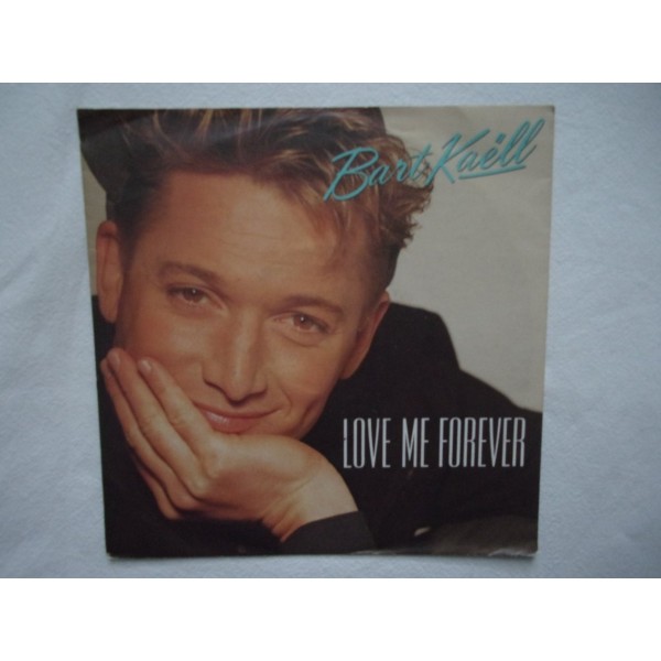 Bart Kaell - Love me forever