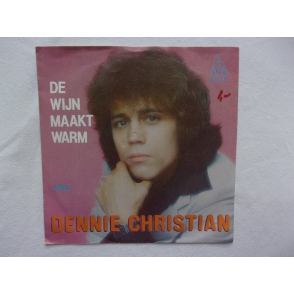 Dennie Christian - De wijn maakt warm