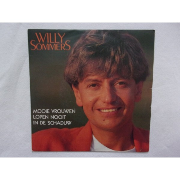 Willy Sommers - Mooie vrouwen lopen nooit in de schaduw