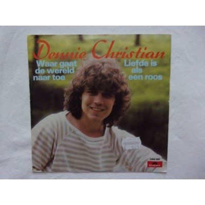 Dennie Christian - Waar is de wereld naar toe