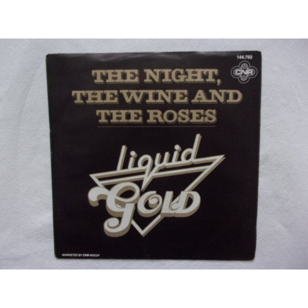 Liquid Gold - The night the wine and the roses