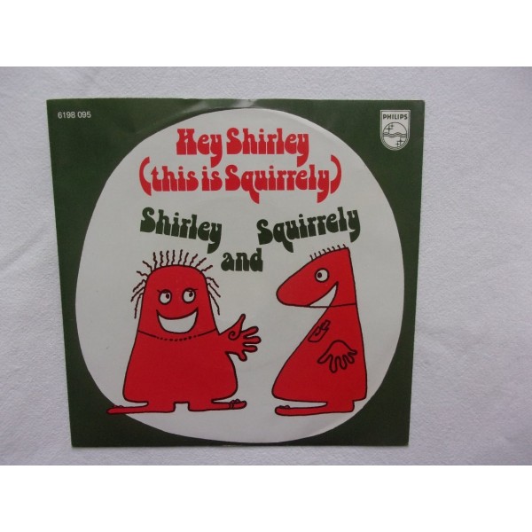 Shirley and Squirrely - Hey Shirley