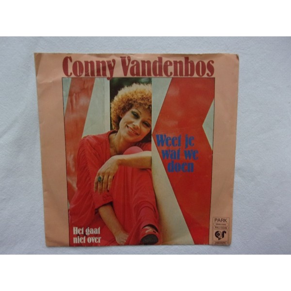 Conny vandenbos - Weet je wat we doen