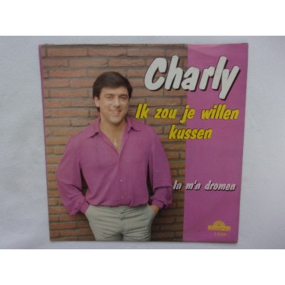 Charly - Ik zou je willen kussen