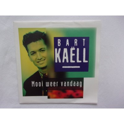 Bart Kaell - Mooi weer vandaag