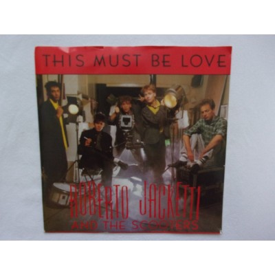 Roberto Jacketti & The Scooters - This must be love