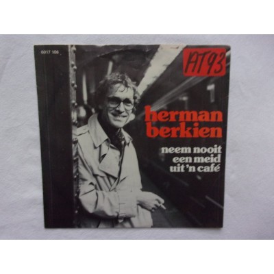 Herman Berkien - Neem nooit een meid uit een cafe