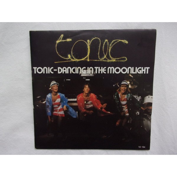 Tonic - Dancing in the moonlight