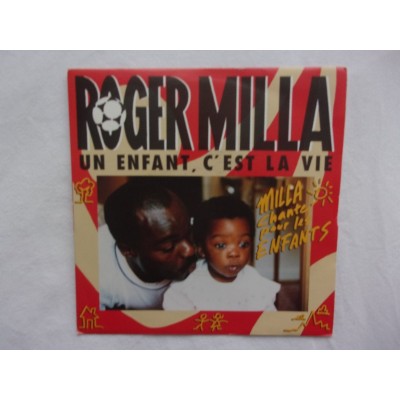 Roger Milla - Un enfant c'est la vie
