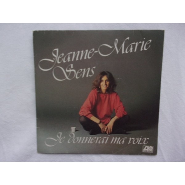 Jeanne Marie Sens - Je donnerai ma voix