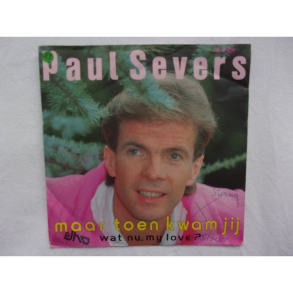 Paul Severs - Maar toen kwam jij