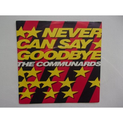 The Communards - Never can say goobye