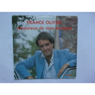 Franck Olivier - Amoureux de vous madame