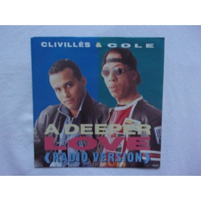 Clivilles & Cole - A deeper love