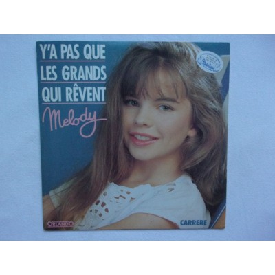 Melody - Ya pas que les grands qui revent