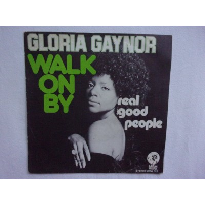Gloria Gaynor - Walk on by