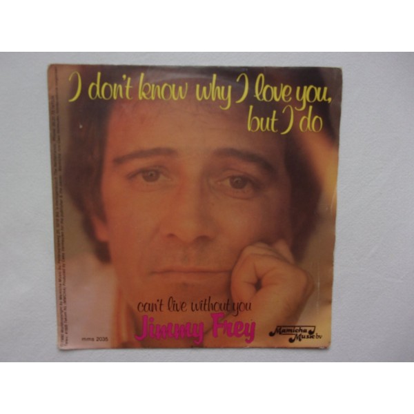 Jimmy Frey - I don't know why i love you but i do