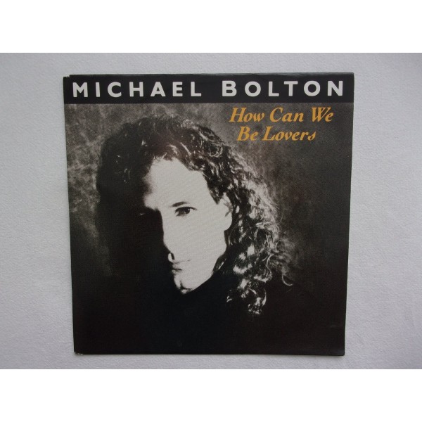 Michael Bolton - How can we be lovers