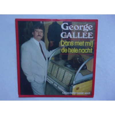 George Callee - Dans met mij de hele nacht