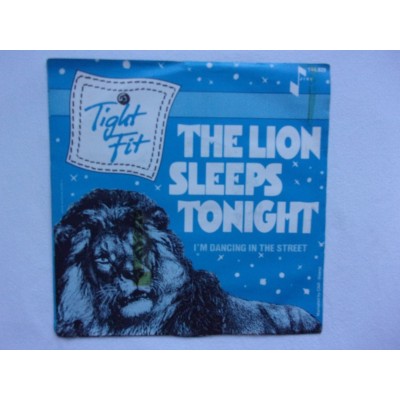Tight Fit - The lion sleeps tonight
