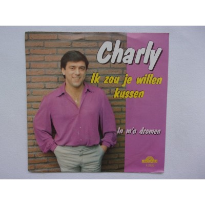 Charly - Ik zou je willen kussen