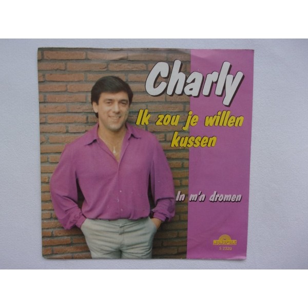 Charly - Ik zou je willen kussen
