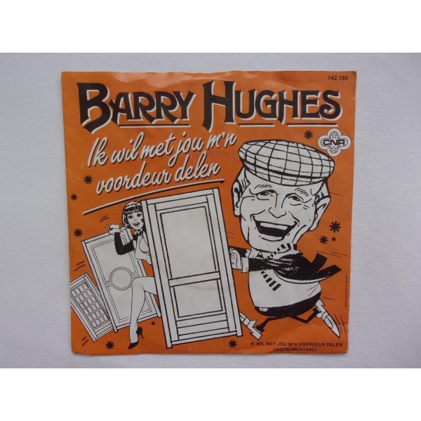 Barry Hughes - Ik wil met jou mijn voordeur delen