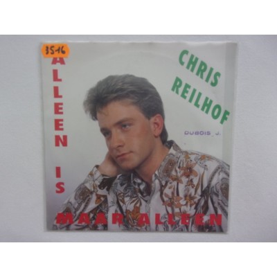 Chris Reilhof - Alleen is maar alleen