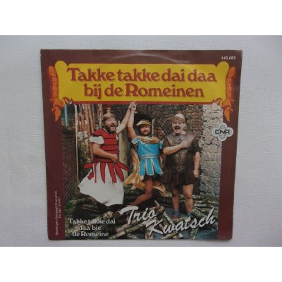 Trio Kwatch - Takke takke dai daa bij de romeinen