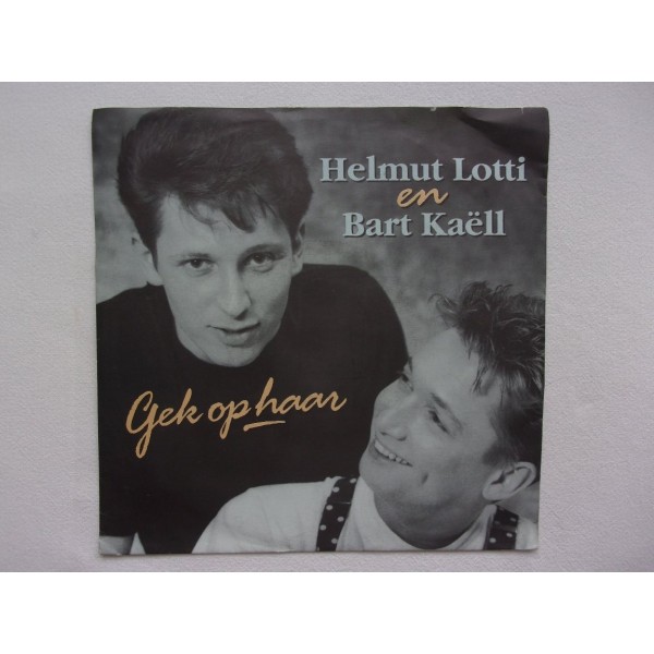 Helmut Lotti & Bart Kaell - Gek op haar